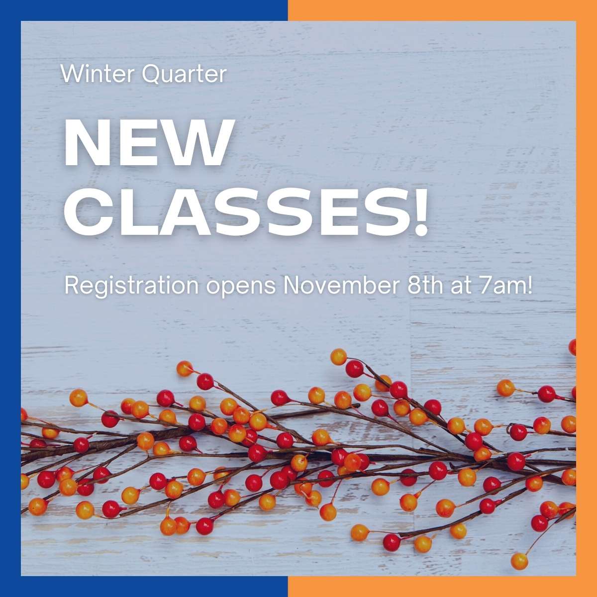 New Winter Quarter Classes